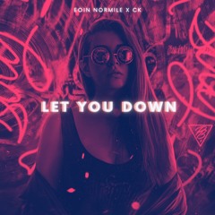 Eoin Normile x CK-Let You Down
