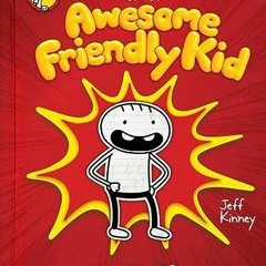 ( GTf ) Diary of an Awesome Friendly Kid: Rowley Jefferson's Journal by  Jeff Kinney ( eqSQr )