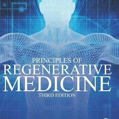 ACCESS KINDLE 💙 Principles of Regenerative Medicine by  Anthony Atala,Robert Lanza,T