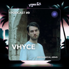 M/A Podcast #9 - Vhyce