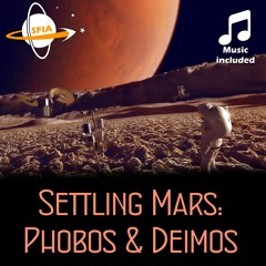 Settling Mars: Phobos And Deimos