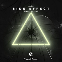 Alok - Side Effect (Feat. Au/Ra) [/\lerrell Remix]