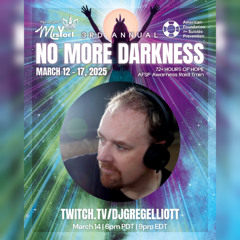 Mrs. Yorl's 3rd Annual No More Darkness - 72+ Hours of Hope | @DJGregElliott - 2025.03.14