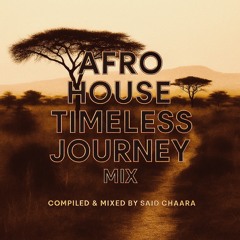 AFRO HOUSE TIMELESS JOURNEY MIX