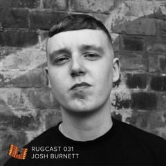 RUGCAST 031 - Josh Burnett