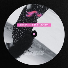 To the Rhythm