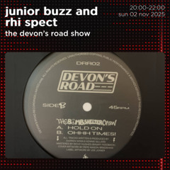 The Devon's Road Show with Rhi Spect & Juniorbuzz 02.11.25