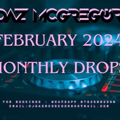 DJ Daz McGregor - Daz's Monthly Drops February 2024