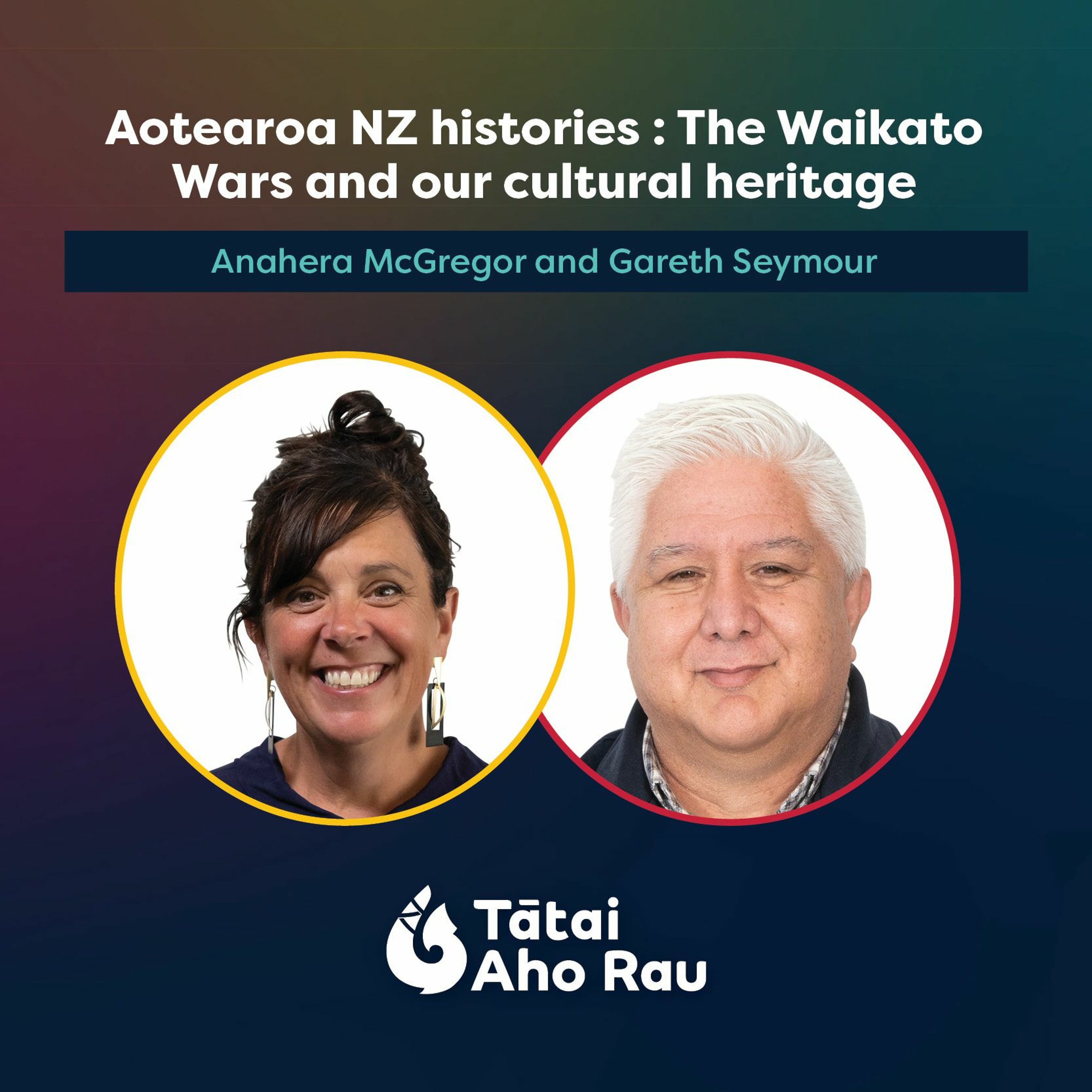 Aotearoa NZ histories : The Waikato Wars, and our cultural heritage episode artwork