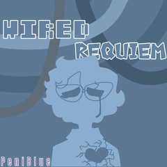 Wired Requiem