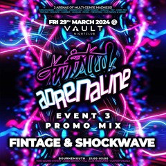 FINTAGE & JEZ SHOCKWAVE - TWISTED ADRENALINE PROMO MIX