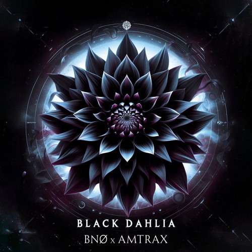 BNØ & AMTRAX - Black Dahlia [Free DL]