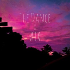 The Dance ft ATX