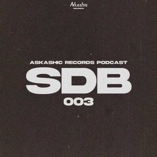 Akashic Records | Podcast #003 | SDB