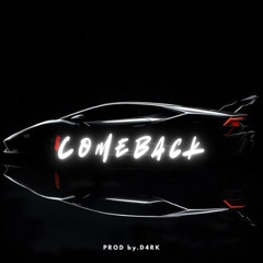 Comeback | Prod By.D4RK