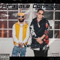 De La Ghetto, Arcangel - Relajate Conmigo (Ji Version)(ReggaeTech)