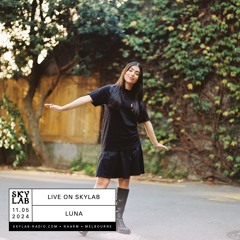 LUNA - LIVE ON SKYLAB (11.05.2024)