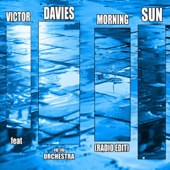 Victor Davies - Morning Sun - Radio Edit.wav
