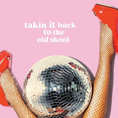 takin' it back to the old skool