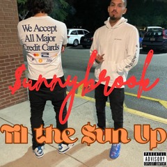 Til the $un Up