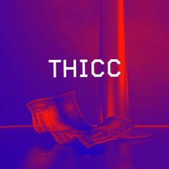 Thicc (Free Download)
