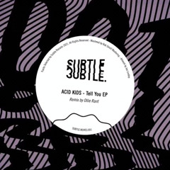 PremEar: Acid Kids - Tell You (Ollie Rant Remix)[SH007]