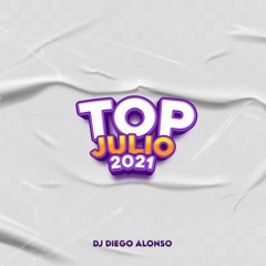 DJ Diego Alonso - TOP JULIO 2021 (Set En Vivo)