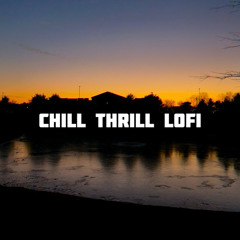 Chill Thrill LoFi