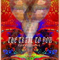 The Trail To You