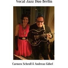 "Nature Boy" Carmen Schroll & Andreas Gäbel Berlin Jazz Duo 2022