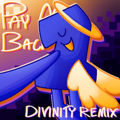rattlepate - PAY ME BACK【DIVINITY REMIX】