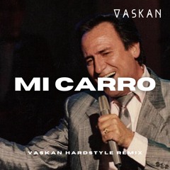 Manolo Escobar - Mi Carro (Vaskan Hardstyle Remix)