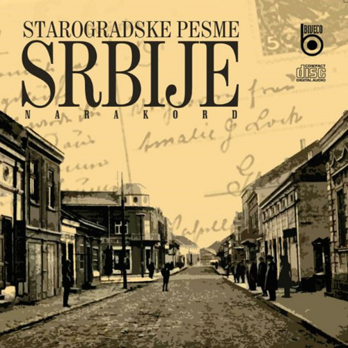 Stream Narakord Listen to Starogradske pesme Srbije playlist online