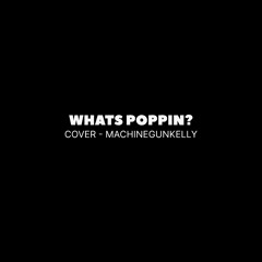 iamkht - What's Poppin (MGK Cover)