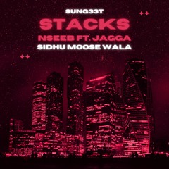 Stacks - Nseeb Ft Jagga | Sidhu Moose Wala (Gangsta Version)