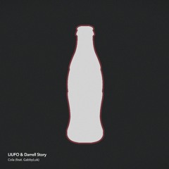 LIUFO & Darrell Story - Cola (feat. GabbyLuk)