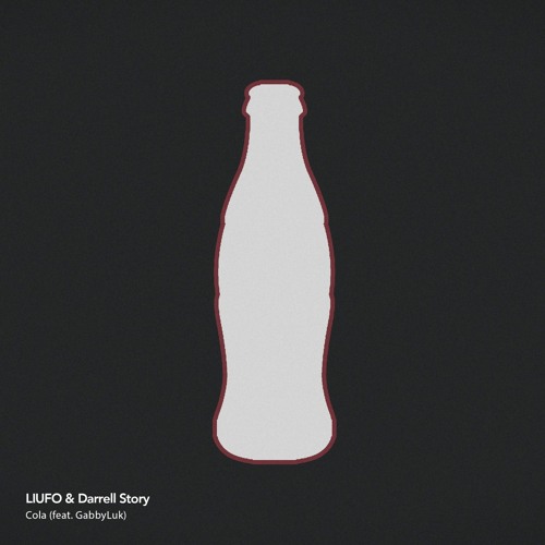 LIUFO & Darrell Story - Cola (feat. GabbyLuk)
