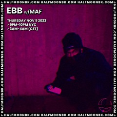 11.9.23 - EBB w/MAF