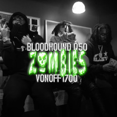 Bloodhound Q50 x Vonoff1700 -  Zombies