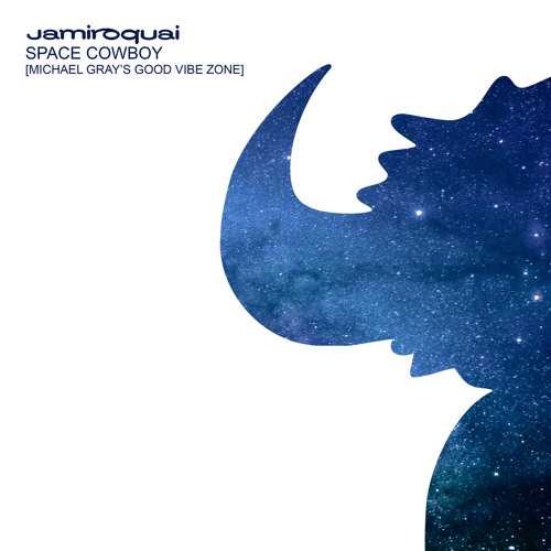 Stream Jamiroquai | Listen to Space Cowboy (Michael Gray's Good