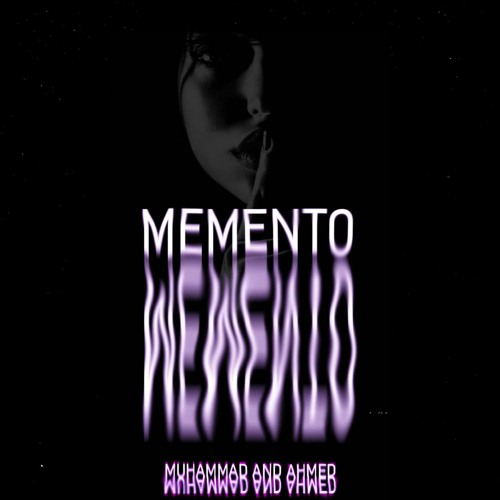 Memento by Muhammad & Ahmed | 27/04/22