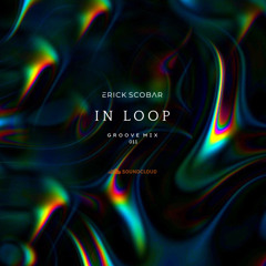 IN LOOP - Groove Mix 011