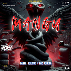 M A N G U - #AF (FAREL PELAWI X EGA PURBA) #KBTVILLAGE