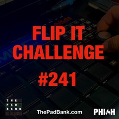 Flip It Challenge: #241