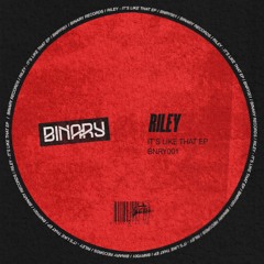 RILEY (UK) - It's Like That (Original Mix)