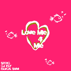 LOVE ME 4 ME (feat. Blvck Svm)