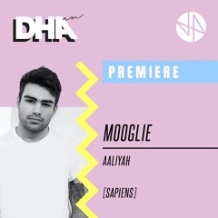 Premiere: Mooglie - Aaliyah [Sapiens]