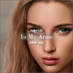 PAW JAR - In My Arms [ Car Music & G-House Music]