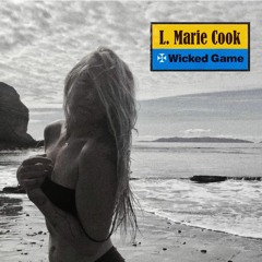 Wicked Game - L. Marie Cook