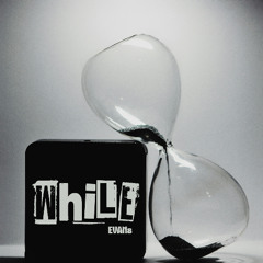 WHiLE - EVAN8